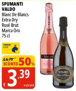 Tigros Spumanti Valdo Blanc De Blancs Extra Dry Rosé Brut Marca Oro offerta