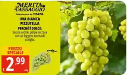 Tigros Uva bianca pizzutella offerta