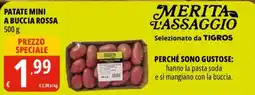 Tigros Patate mini a buccia rossa Merita l'assaggio offerta