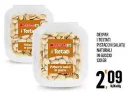 Vibian Despar i Tostati Pistacchi salati in guscio offerta
