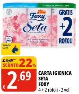 Tigros Carta igienica seta Foxy offerta