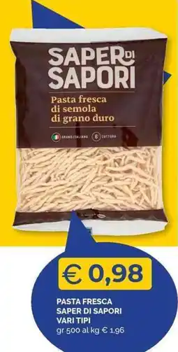 Mercatò Local Pasta fresca Saper di Sapori offerta