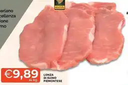 Mercatò Lonza di suino piemontese offerta