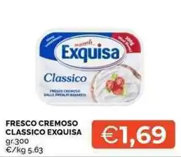 Mercatò Fresco cremoso classico Exquisa offerta