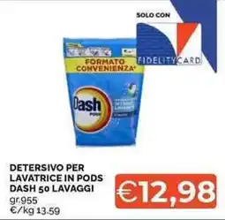 Mercatò Detersivo per lavatrice in pods Dash 50 lavaggi offerta
