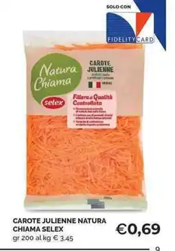 Mercatò Local Carote julienne natura chiama selex offerta