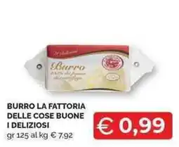 Mercatò Local Burro la fattoria delle cose buone i deliziosi offerta
