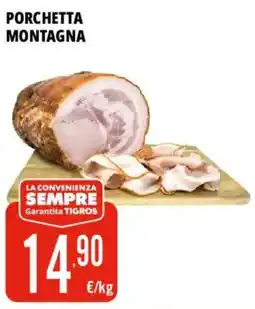 Tigros Porchetta Montagna offerta
