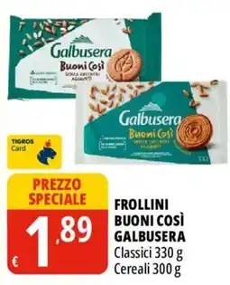 Tigros Frollini Buoni Così Galbusera offerta