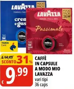 Tigros Caffè in capsule a modo mio Lavazza offerta