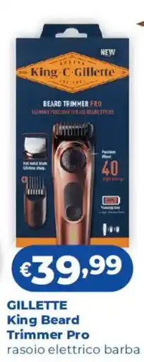 Acqua & Sapone Gillette King Beard Trimmer Pro offerta