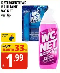 Tigros Detergente WC Brilliant WC Net offerta