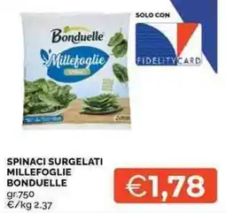 Mercatò Spinaci surgelati millefoglie Bonduelle offerta