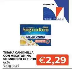 Mercatò Tisana camomilla con melatonina Sognidoro offerta