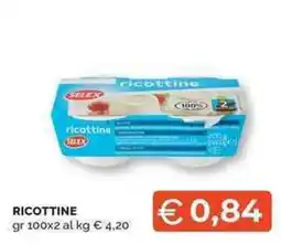Mercatò Local Ricottine Selex offerta