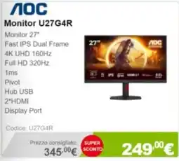 Next AOC Monitor U27G4R offerta