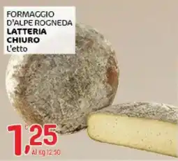 Crai Formaggio d'alpe rogneda Latteria Chiuro offerta