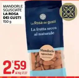 Crai Mandorle sgusciate La Rosa dei gusti offerta