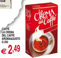 Centro Oceano Caffè La Crema del Caffè Aroma & Gusto offerta
