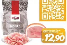 Iper Super Conveniente Coati Prosciutto Cotto Nobile Alta Qualità offerta