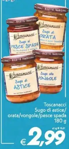 Iper Super Conveniente Toscanacci Sugo di astice/orata/vongole/pesce spada offerta