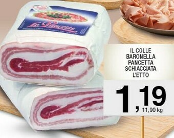 Sigma Il colle baronella pancetta schiacciata offerta