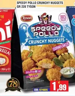 Immenso Cash Tyson Speedy Pollo Crunchy Nuggets offerta