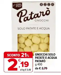 Iperal Gnocchi solo patate e acqua Patarò offerta