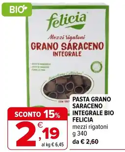 Iperal Pasta grano saraceno integrale bio Felicia mezzi rigatoni offerta