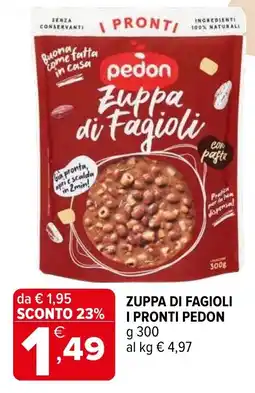 Iperal Zuppa di Fagioli I Pronti Pedon offerta