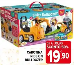 Iperal Carotina ride on bulldozer offerta