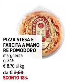 Iperal Pizza stesa e farcita a mano re pomodoro margherita offerta