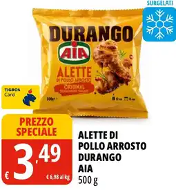 Tigros Alette di pollo arrosto Durango AIA offerta