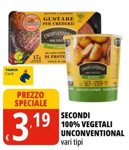 Tigros Secondi 100% vegetali Unconventional offerta