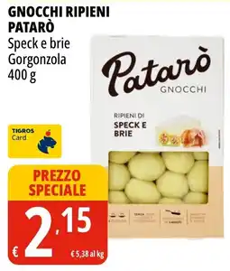 Tigros Gnocchi ripieni Patarò offerta