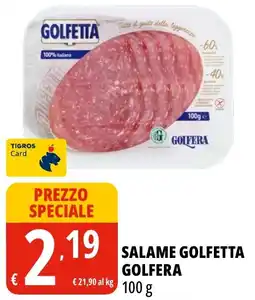 Tigros Salame Golfetta Golfera offerta