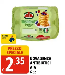 Tigros Uova senza antibiotici AIA offerta