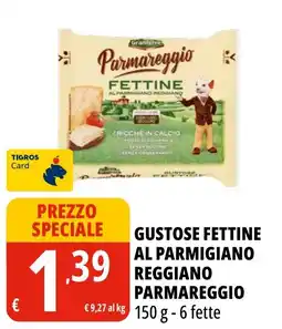 Tigros Fettine al Parmigiano Reggiano Parmareggio offerta