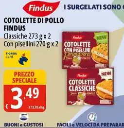 Tigros Cotolette di pollo Findus classiche offerta