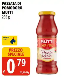 Tigros Passata di pomodoro Mutti offerta