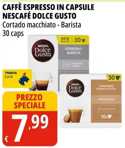 Tigros Caffè espresso in capsule Nescafé Dolce Gusto Cortado macchiato offerta