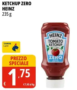 Tigros Ketchup zero Heinz offerta