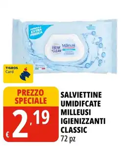 Tigros Salviettine umidificate igienizzanti classic Milleusi offerta