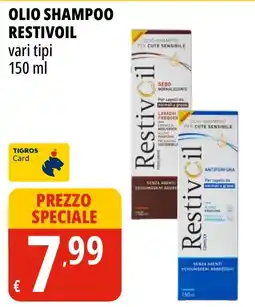 Tigros Olio Shampoo Restivoil offerta