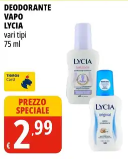 Tigros Deodorante vaPo Lycia offerta