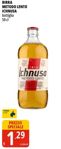 Tigros Birra Ichnusa Metodo Lento offerta