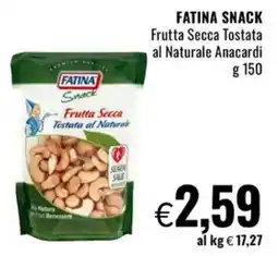 Famila Fatina Snack Frutta Secca Tostata al Naturale Anacardi offerta