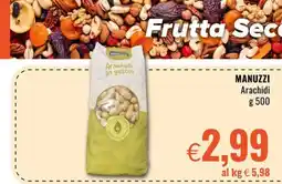 Famila Manuzzi Arachidi in guscio offerta