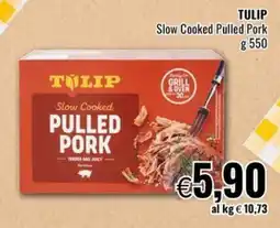 Famila Tulip slow cooked pulled pork offerta