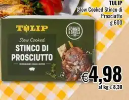 Famila Tulip slow cooked stinco di prosciutto offerta